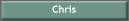 Chris