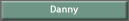 Danny