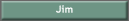 Jim