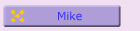 Mike